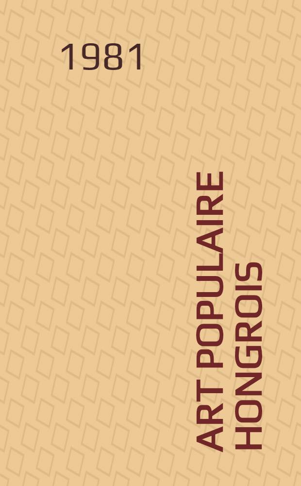 Art populaire hongrois : Album