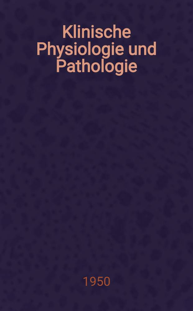 Klinische Physiologie und Pathologie