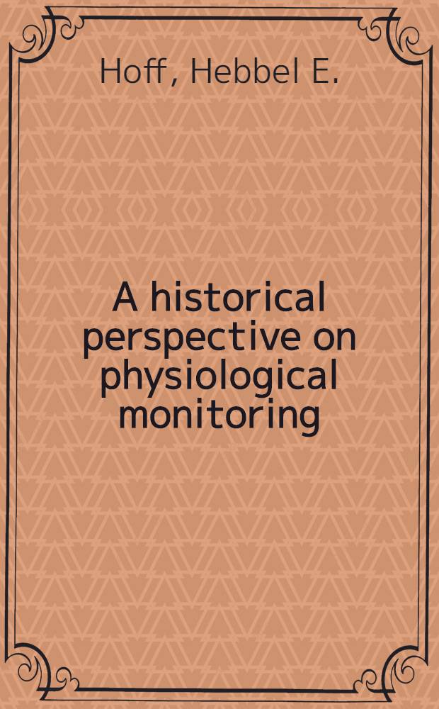 A historical perspective on physiological monitoring : Chauveau's projecting kymograph and the projecting physiograph