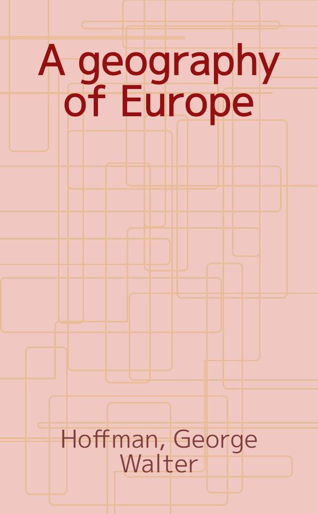 A geography of Europe : Including Asiatic U.S.S.R