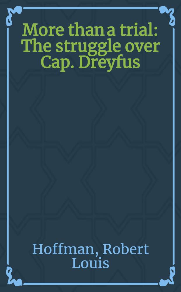 More than a trial : The struggle over Cap. Dreyfus