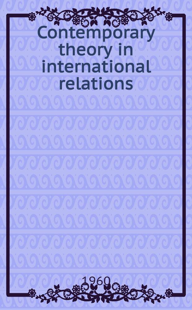 Contemporary theory in international relations
