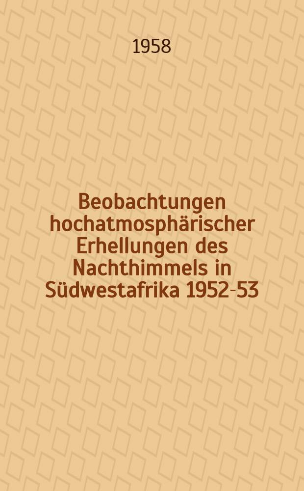 Beobachtungen hochatmosphärischer Erhellungen des Nachthimmels in Südwestafrika 1952-53