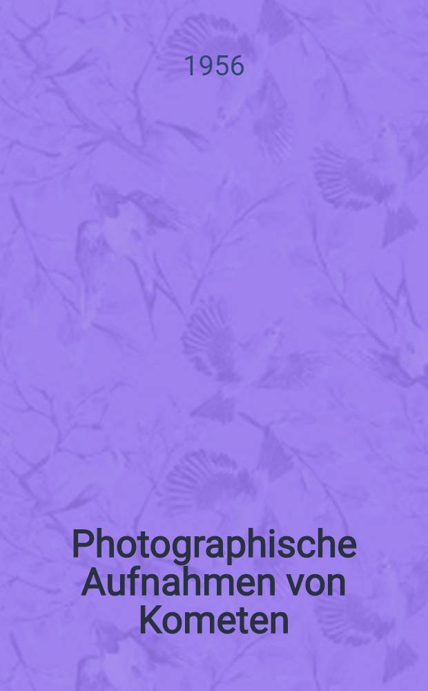 Photographische Aufnahmen von Kometen