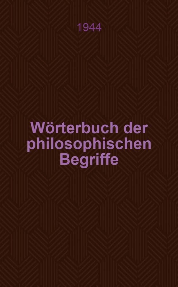 W&ouml;rterbuch der philosophischen Begriffe