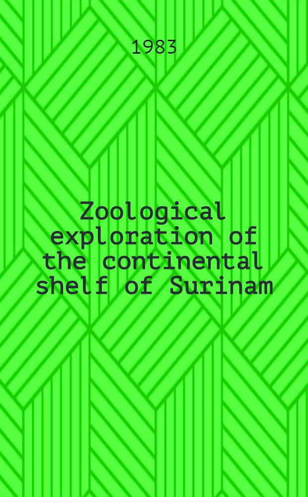 Zoological exploration of the continental shelf of Surinam : The Foraminifera of the shelf of Surinam a. the Guyanas