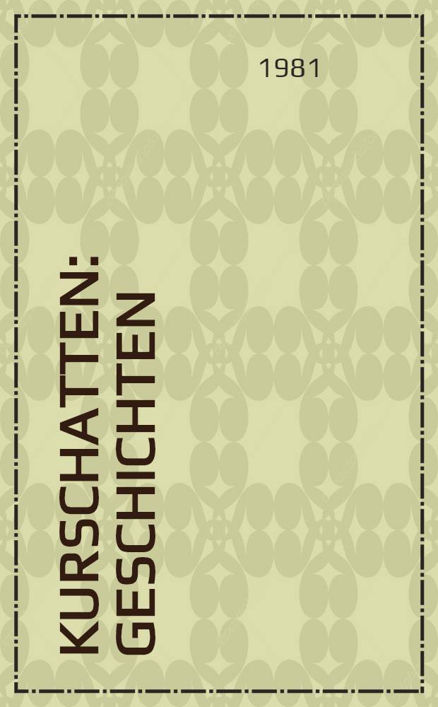 Kurschatten : Geschichten