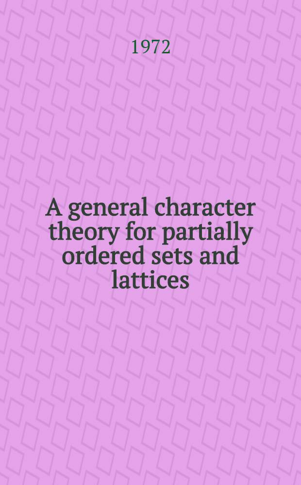 A general character theory for partially ordered sets and lattices