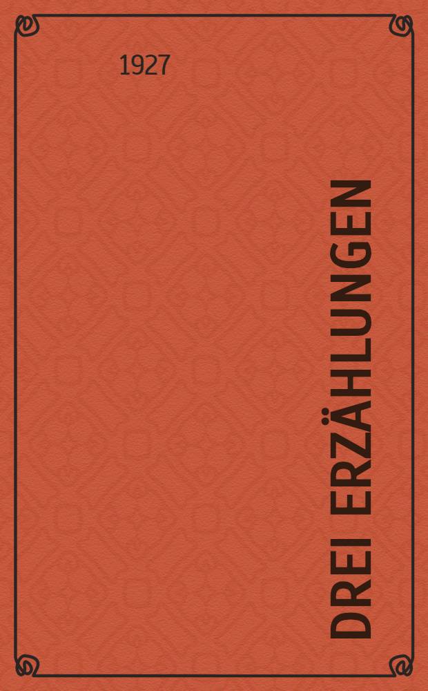 Drei Erz&auml;hlungen