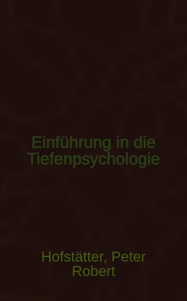 Einf&uuml;hrung in die Tiefenpsychologie