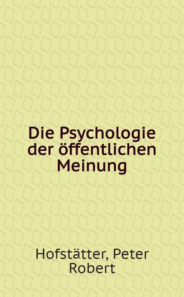 Die Psychologie der öffentlichen Meinung