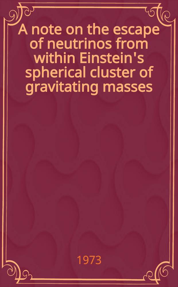 A note on the escape of neutrinos from within Einstein's spherical cluster of gravitating masses