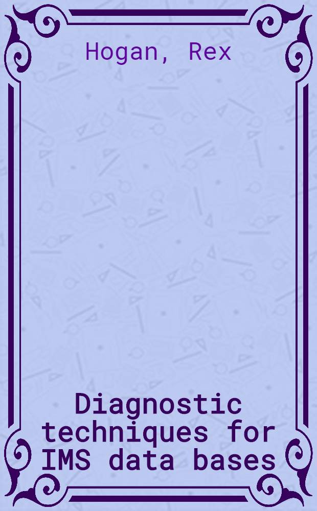 Diagnostic techniques for IMS data bases