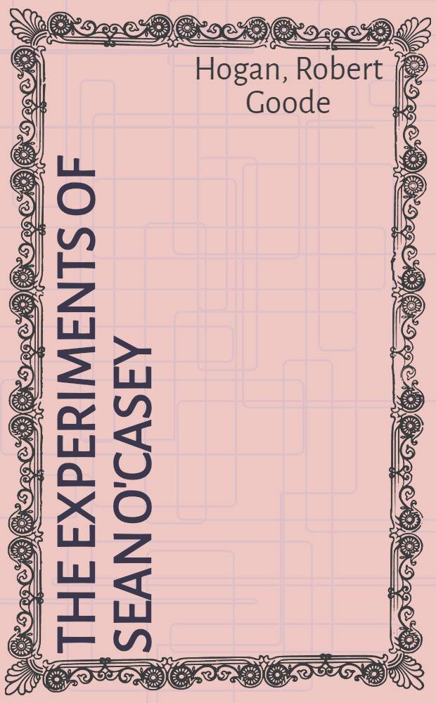 The experiments of Sean O'Casey
