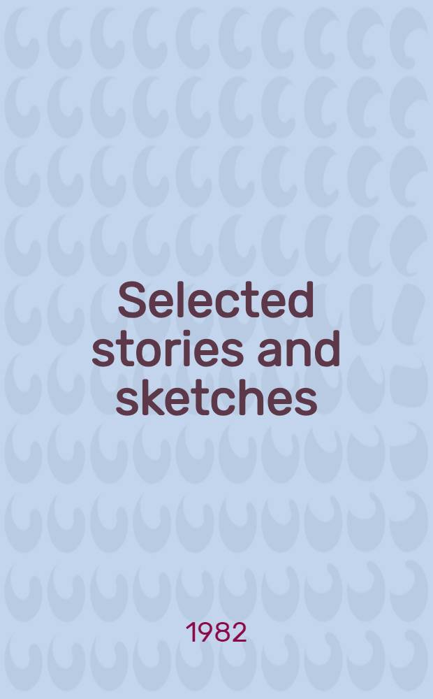 Selected stories and sketches