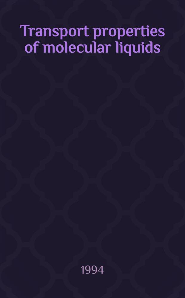 Transport properties of molecular liquids
