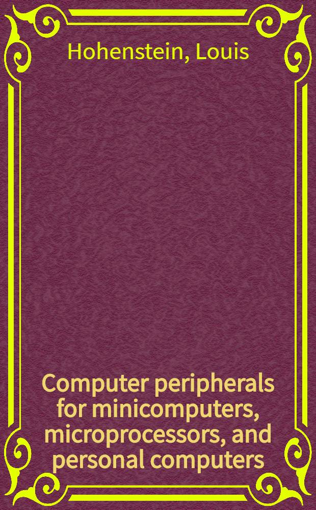 Computer peripherals for minicomputers, microprocessors, and personal computers