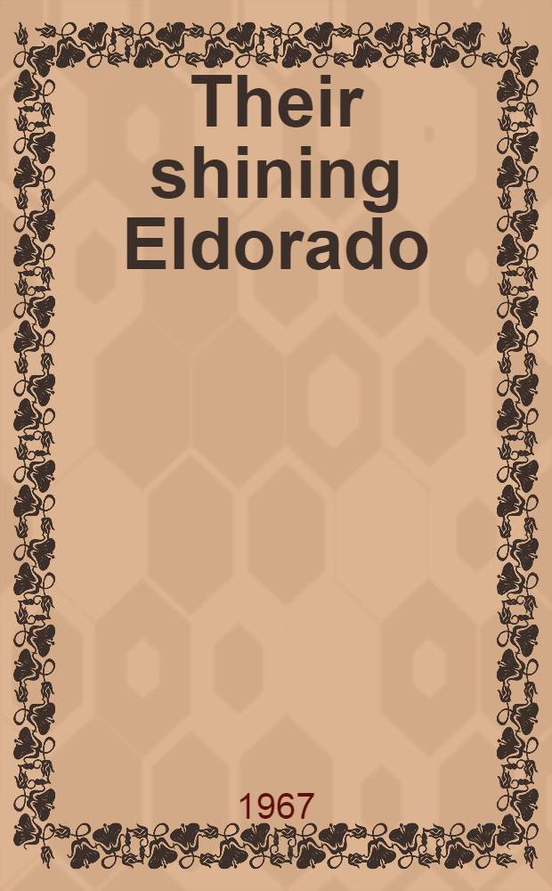 Their shining Eldorado : A journey through Australia