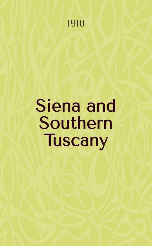 Siena and Southern Tuscany
