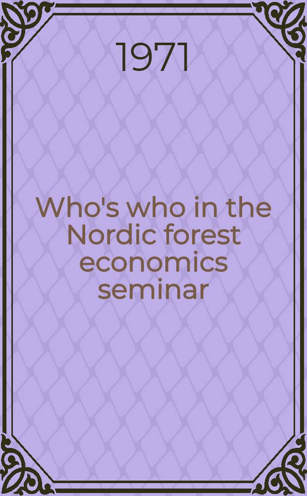 Who's who in the Nordic forest economics seminar