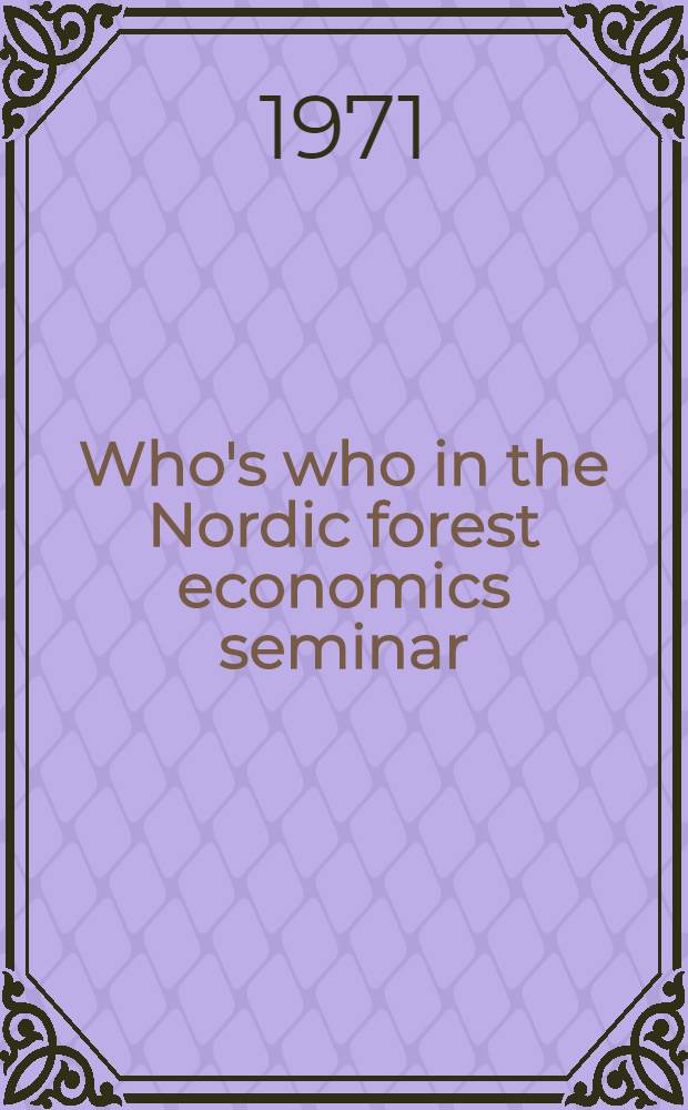 Who's who in the Nordic forest economics seminar