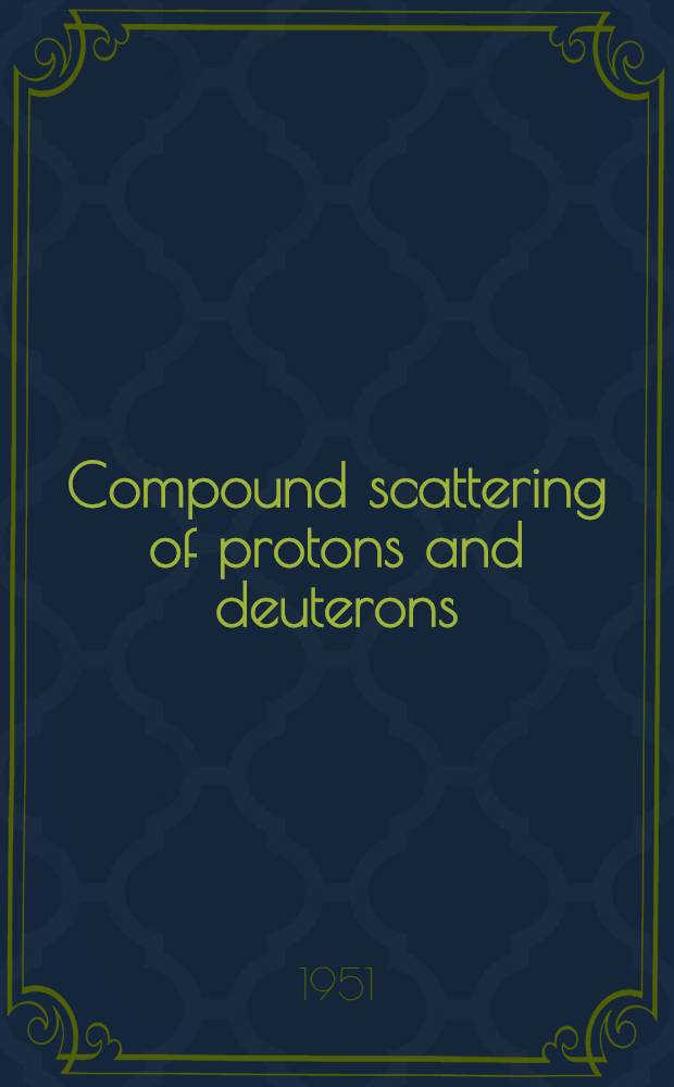 Compound scattering of protons and deuterons