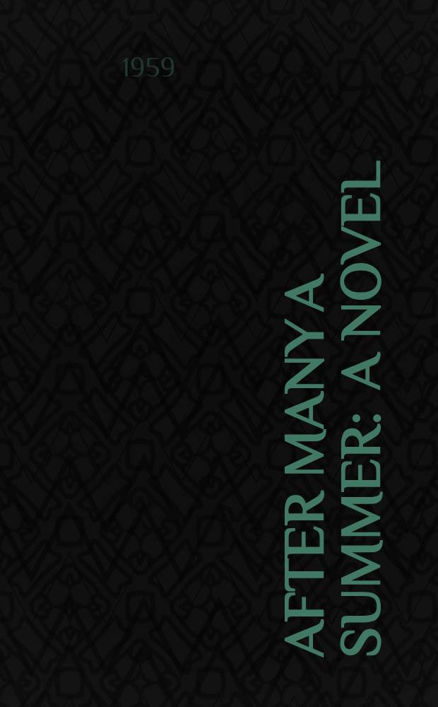 After many a summer : A novel