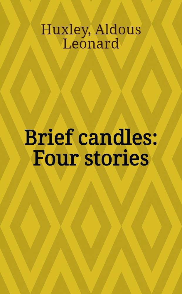 Brief candles : Four stories