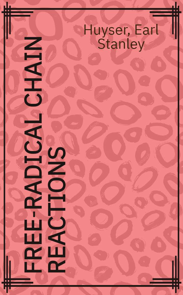 Free-radical chain reactions