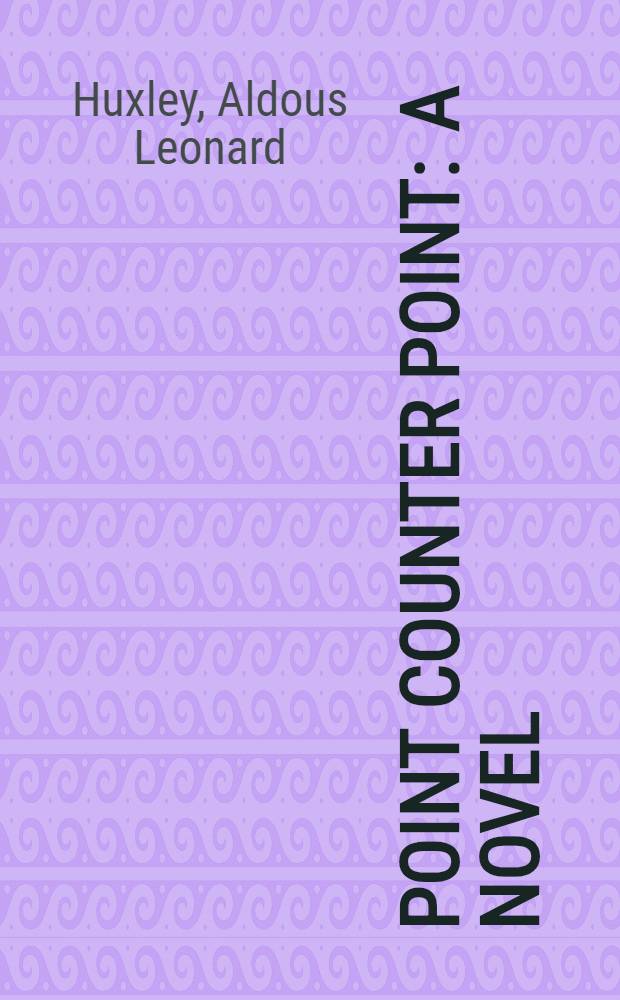 Point counter point : A novel