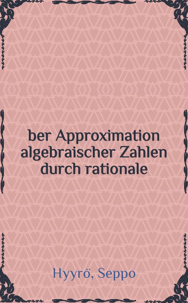 Über Approximation algebraischer Zahlen durch rationale