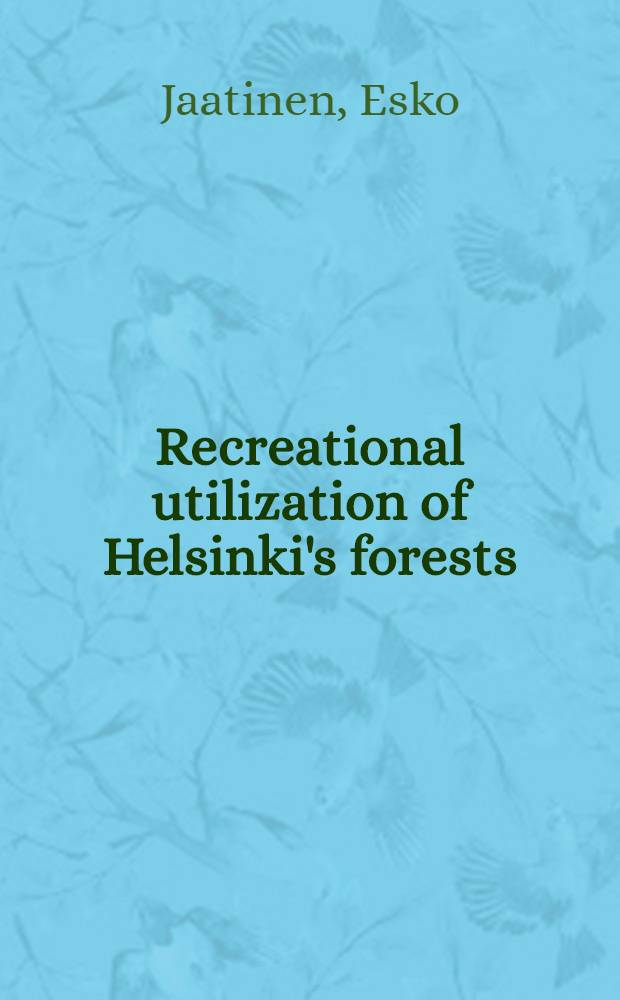 Recreational utilization of Helsinki's forests