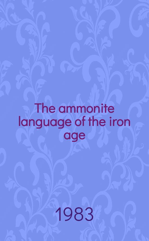 The ammonite language of the iron age