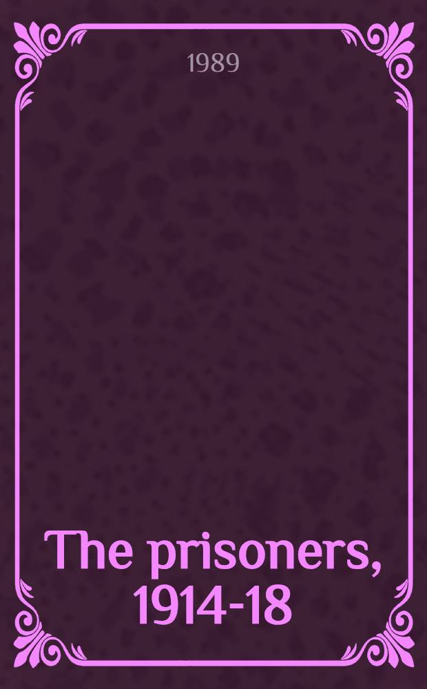 The prisoners, 1914-18