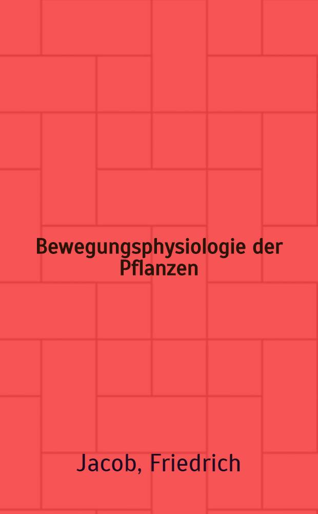 Bewegungsphysiologie der Pflanzen