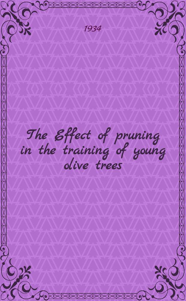 The Effect of pruning in the training of young olive trees