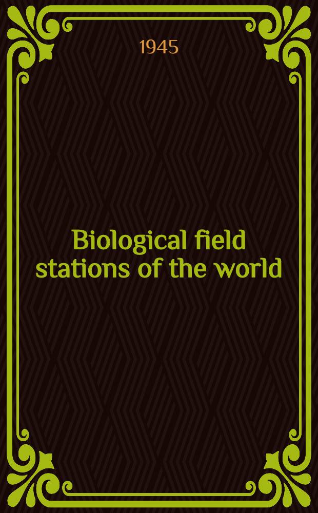 Biological field stations of the world