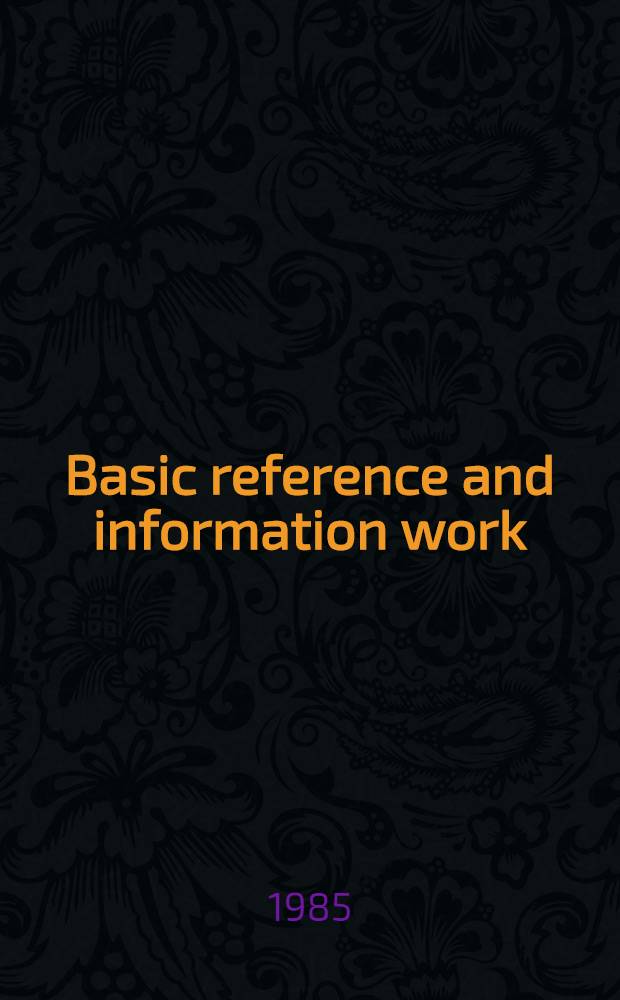 Basic reference and information work