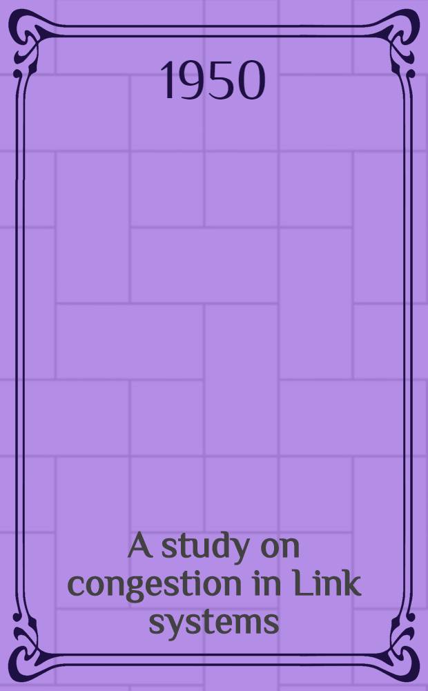 A study on congestion in Link systems