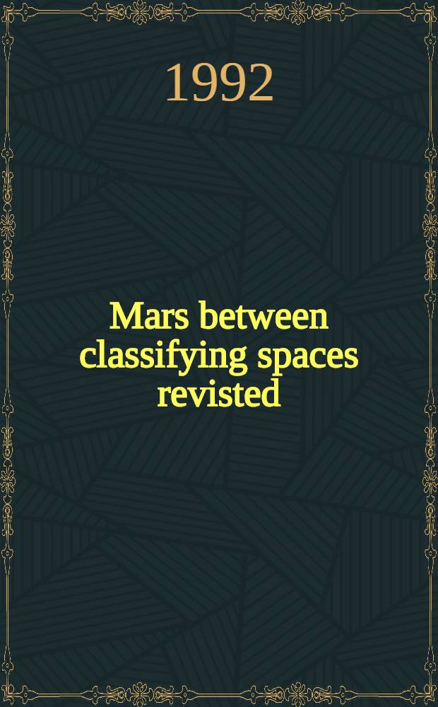 Mars between classifying spaces revisted