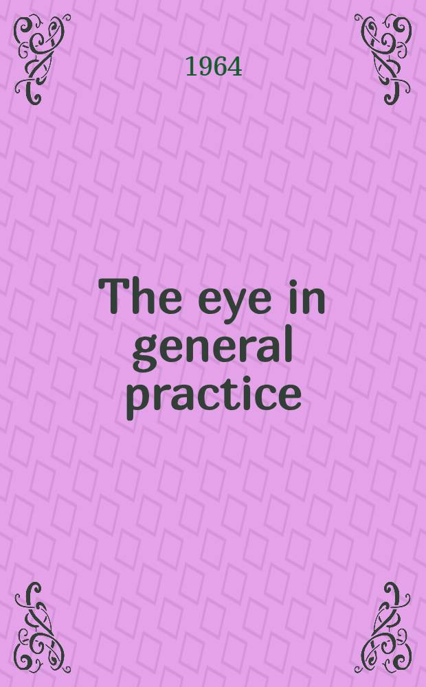 The eye in general practice