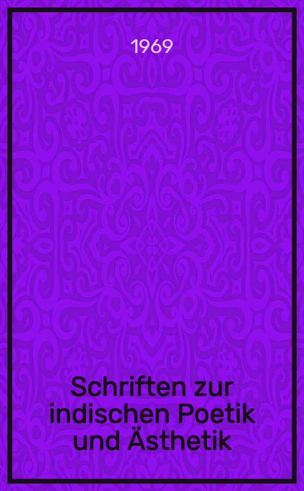 Schriften zur indischen Poetik und Ästhetik