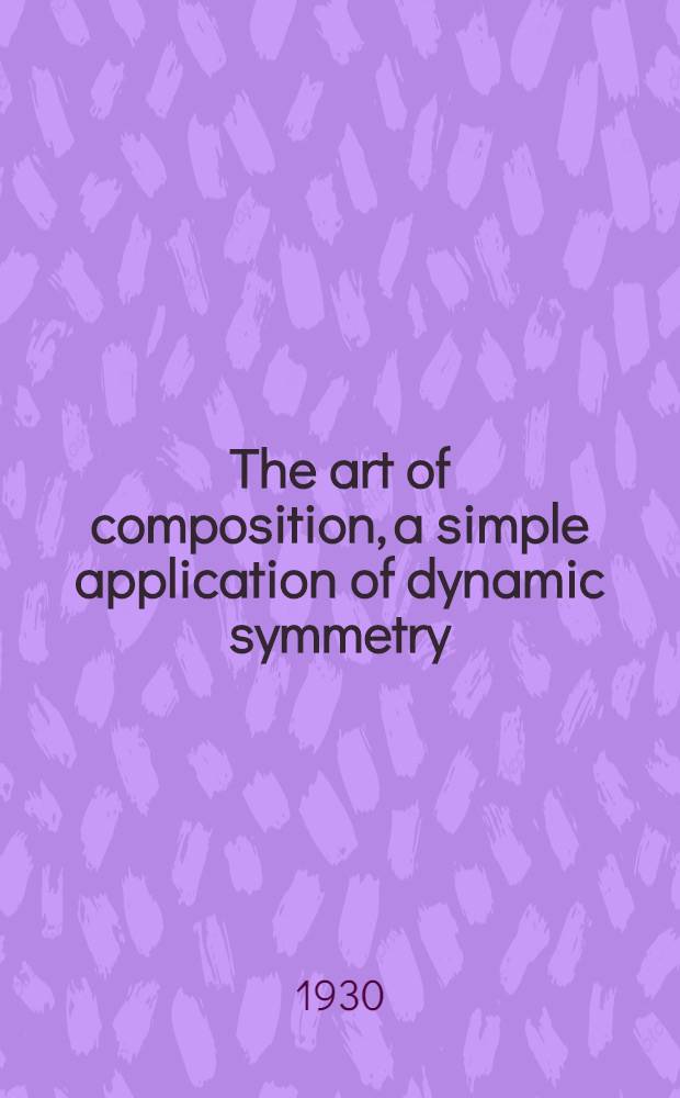 The art of composition, a simple application of dynamic symmetry