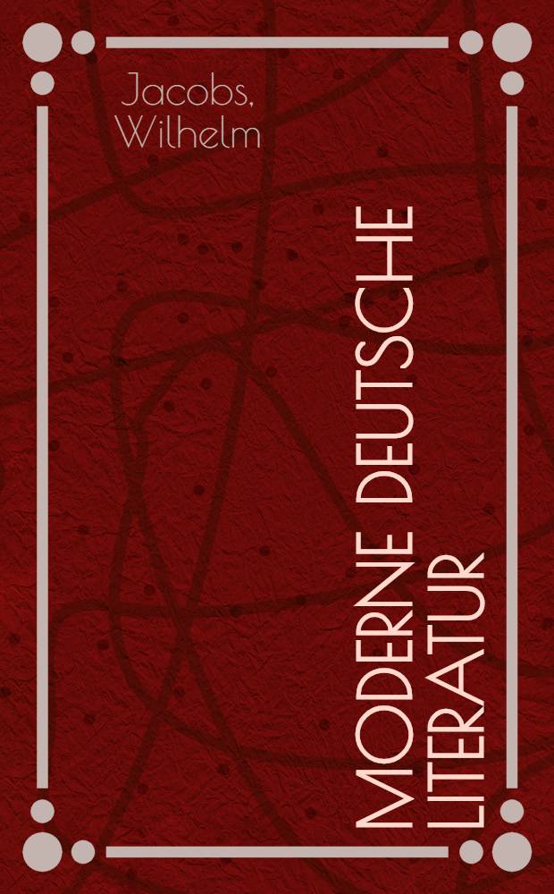Moderne deutsche Literatur : Portr&auml;ts, Profile und Strukturen
