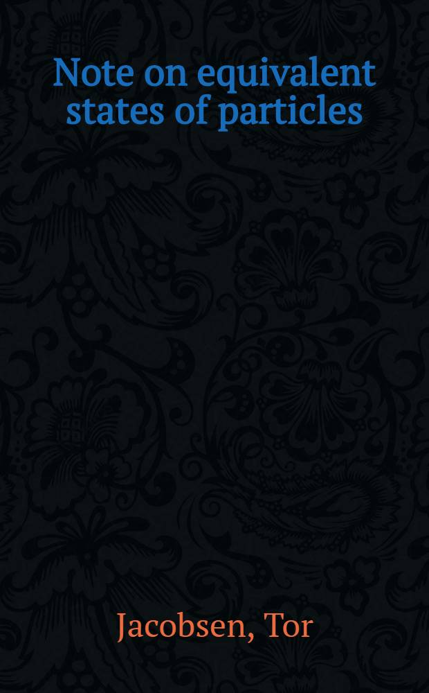 Note on equivalent states of particles