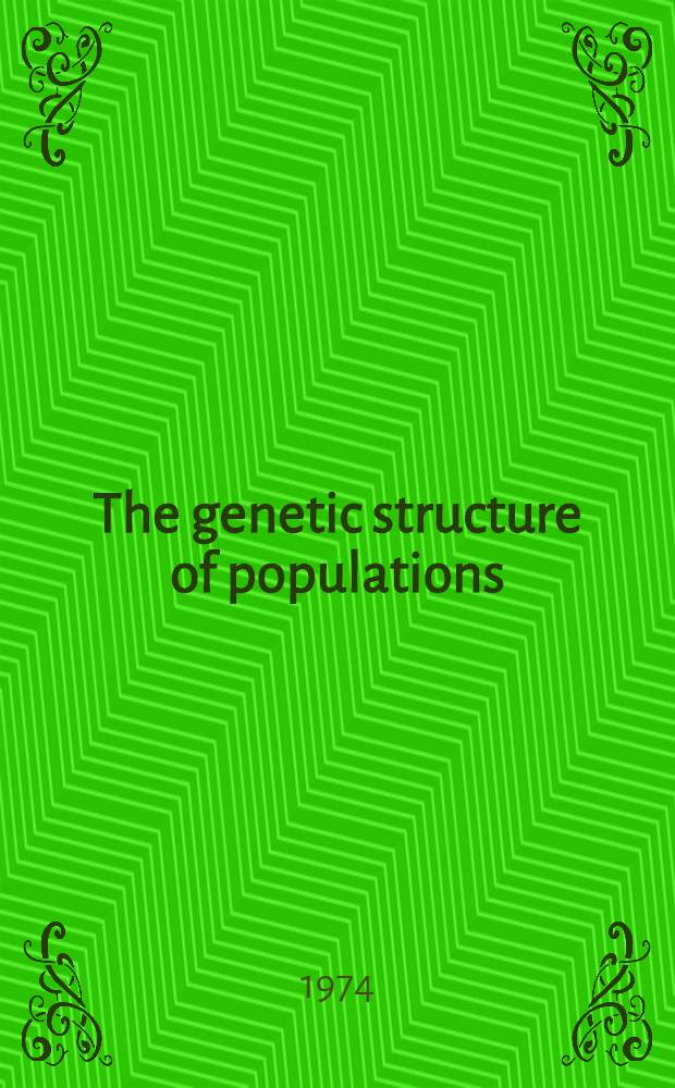 The genetic structure of populations