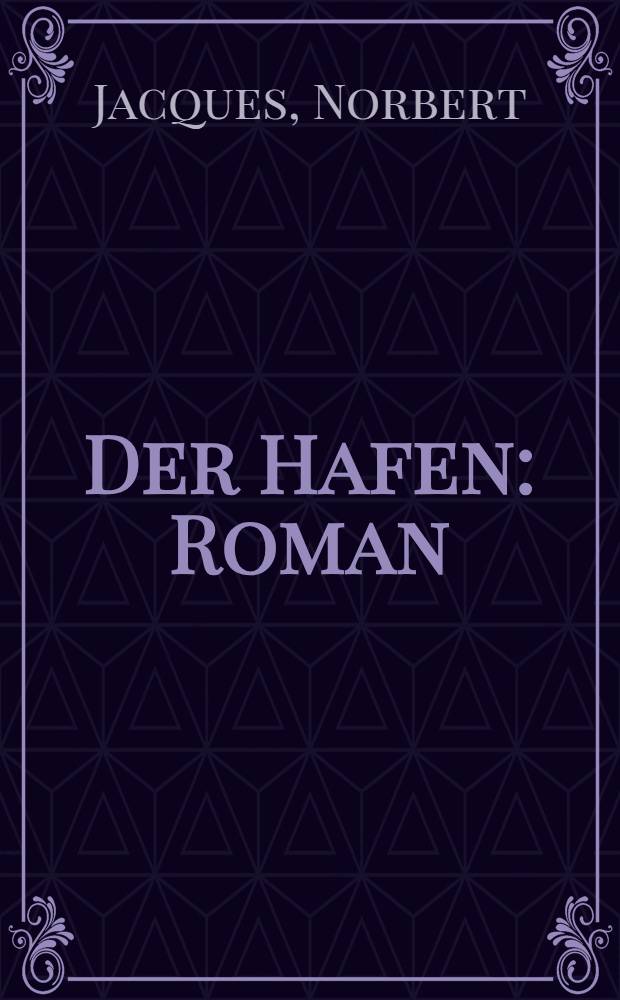 Der Hafen : Roman