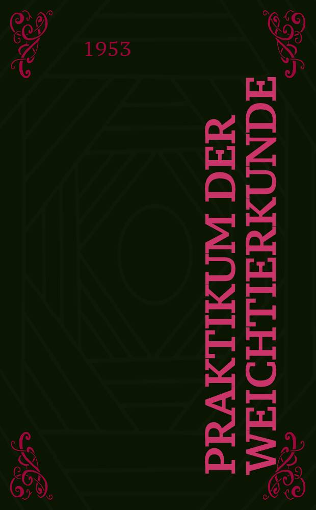 Praktikum der Weichtierkunde