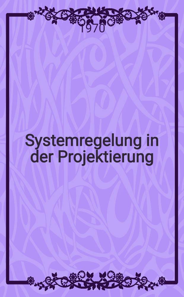 Systemregelung in der Projektierung