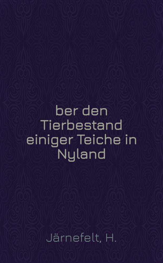 &Uuml;ber den Tierbestand einiger Teiche in Nyland